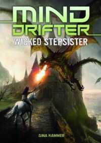 Wicked Stepsister : A 4D Book (Mind Drifter)