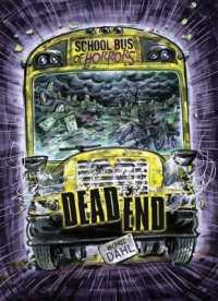 Dead End : A 4D Book (School Bus of Horrors)