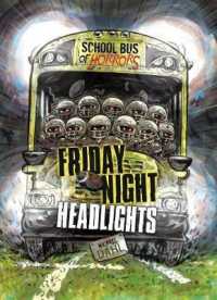 Friday Night Headlights : A 4D Book (School Bus of Horrors)