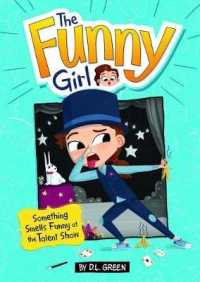 Something Smells Funny at the Talent Show : A 4D Book (Funny Girl)