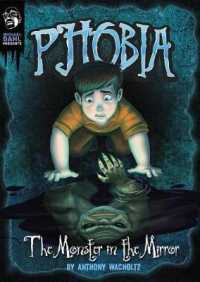 The Monster in the Mirror : A Tale of Terror (Michael Dahl Presents: Phobia)