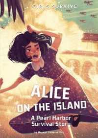 Alice on the Island : A Pearl Harbor Survival Story (Girls Survive)