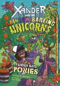 Xander and the Rainbow Barfing Unicorns Fairies Hate Ponies