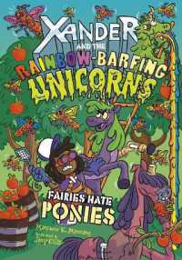 Fairies Hate Ponies (Xander and the Rainbow-barfing Unicorns)