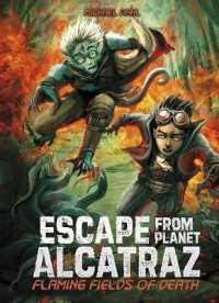 Flaming Fields of Death (Escape from Planet Alcatraz)