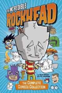 The Incredible Rockhead : The Complete Comics Collection (Stone Arch Graphic Novels)