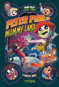 Peter Pan in Mummy Land : A Graphic Novel (Far Out Classic Stories)