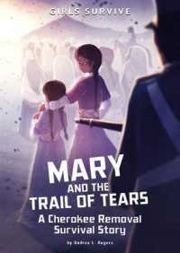 Mary and the Trail of Tears : A Cherokee Removal Survival Story (Girls Survive)