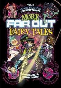 More Far Out Fairy Tales : Five Full-Color Graphic Novels (Far Out Fairy Tales)