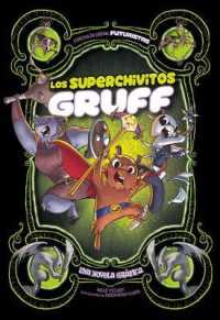 Los Superchivitos Gruff : Una Novela Gráfica (Cuentos de Hadas Futuristas)