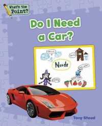 Do I Need a Car? (What's the Point? Reading and Writing Expository Text)
