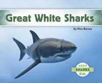 Great White Sharks (Sharks) （Reprint）