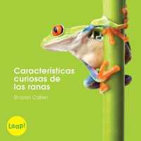 Caractersticas curiosas de las ranas / Frog Features (Etapa B / Los Animales) （SEW）
