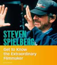 People You Should Know Steven Spielberg Get to Know the Extraordinary Filmmaker