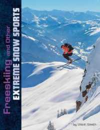 Freeskiing and Other Extreme Snow Sports (Edge Books)