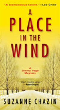 A Place in the Wind (Jimmy Vega Mystery) （Reissue）
