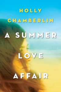 A Summer Love Affair (An Eliot's Corner, Maine Novel (#2))