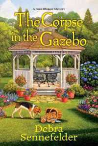 The Corpse in the Gazebo (A Food Blogger Mystery)