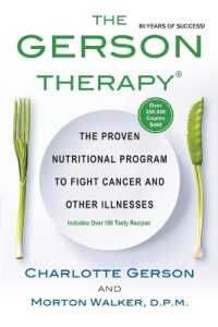 The Gerson Therapy : The Natural Nutritional Program to Fight Cancer and Other Illnesses