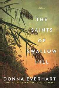 The Saints of Swallow Hill : A Fascinating Depression Era Historical Novel