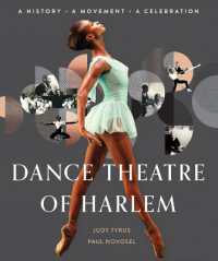 Dance Theatre of Harlem : A History, a Movement, a Celebration