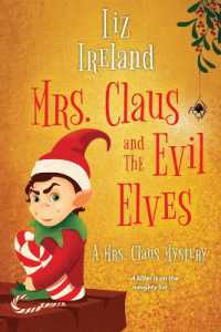 Mrs. Claus and the Evil Elves (A Mrs. Claus Mystery (#3))