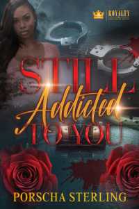 Still Addicted to You : An Edgy Novel of Romantic Suspense -- Paperback (English Language Edition)