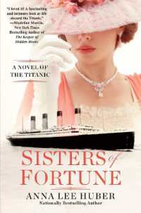 Sisters of Fortune : A Riveting Historical Novel of the Titanic Based on True History