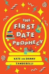 The First Date Prophecy : A Hilarious and Nostalgic Love Story