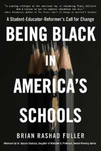 Being Black in America's Schools : A Student-Educator-Reformer's Call for Change