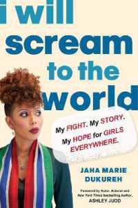 I Will Scream to the World : My Story. My Fight. My Hope for Girls Everywhere.