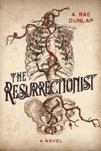 The Resurrectionist : A Twisty Gothic Mystery of Dark Scottish History