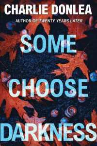 Some Choose Darkness (A Rory Moore/lane Phillips Novel)