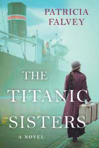 The Titanic Sisters : A Riveting Story of Strength and Family
