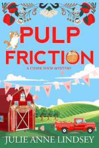 Pulp Friction (A Cider Shop Mystery)