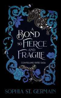 A Bond so Fierce and Fragile (The Compelling Fates Saga)