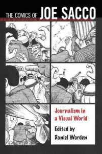 The Comics of Joe Sacco : Journalism in a Visual World (Critical Approaches to Comics Artists Series)