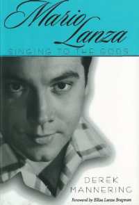 Mario Lanza : Singing to the Gods (American Made Music Series)