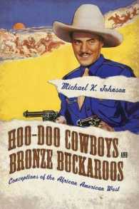 Hoo-Doo Cowboys and Bronze Buckaroos : Conceptions of the African American West (Margaret Walker Alexander Series in African American Studies)