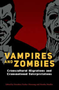 Vampires and Zombies : Transcultural Migrations and Transnational Interpretations