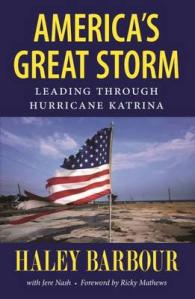 America's Great Storm : Leading through Hurricane Katrina