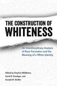 The Construction of Whiteness : An Interdisciplinary Analysis of Race Formation and the Meaning of a White Identity