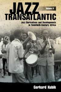 Jazz Transatlantic, Volume II : Jazz Derivatives and Developments in Twentieth-Century Africa (American Made Music Series)
