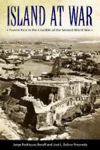 Island at War : Puerto Rico in the Crucible of the Second World War (Caribbean Studies Series)
