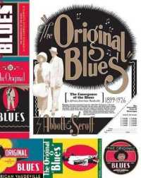 The Original Blues : The Emergence of the Blues in African American Vaudeville (American Made Music Series)