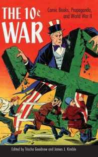 The 10 Cent War : Comic Books, Propaganda, and World War II