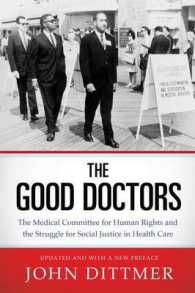 The Good Doctors : The Medical Committee for Human Rights and the Struggle for Social Justice in Health Care