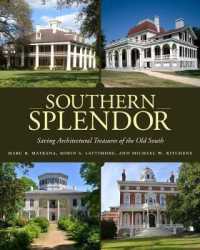 Southern Splendor : Saving Architectural Treasures of the Old South