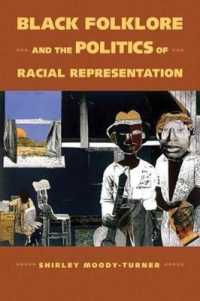 Black Folklore and the Politics of Racial Representation (Margaret Walker Alexander Series in African American Studies)