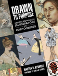 Drawn to Purpose : American Women Illustrators and Cartoonists